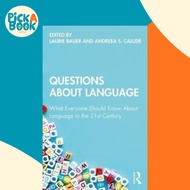 Questions About Language : What Everyone Should Know About Language in the 21st  by Laurie Bauer (UK