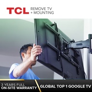 TCL - Remove TV + Mounting Service (32 - 100 inch)