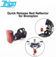 Trigo Quick Release Reflector For Brompton / 3 Sixty / Pikes