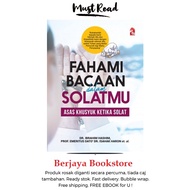 Fahami Bacaan Dalam Solatmu: Edisi Kemas Kini + FREE EBOOK
