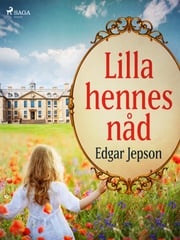 Lilla hennes nåd Edgar Jepson