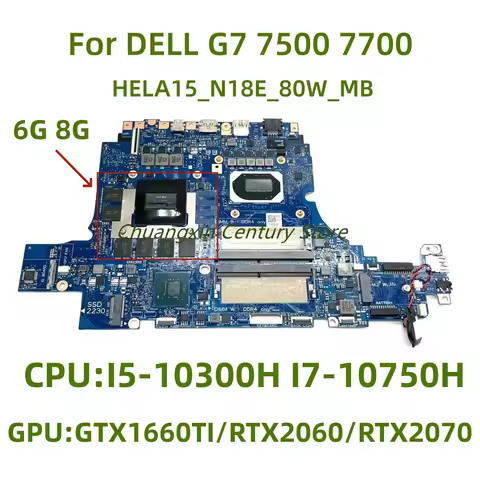 Suitable for DELL G7 7500 7700 laptop motherboard HELA15-N18E-80W-MB with I5 I7-10TH CPU GTX 1660TI/