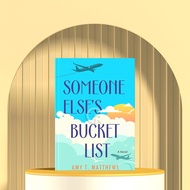 Someone Else's Bucket List by Amy T. Matthews