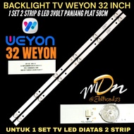 WEYON 32 INCH LED TV BACKLIGHT WEYON 32 INCH TV