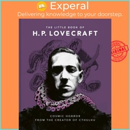The Little Book of HP Lovecraft - Wit & Wisdom from the Creator of Cthulhu by Orange Hippo (UK editi