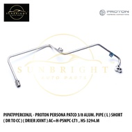 PROTON PERSONA PATCO 3/8 ALUM. PIPE ( L ) SHORT ( DR TO CC ) ( DRIER JOINT ) AC=H-PSNPC-LT1 , HS-329