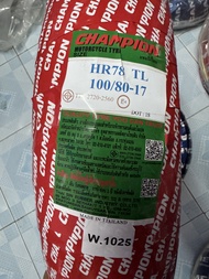 #ยางปี25 Champion HR78 TL ลายสายฟ้า "ขอบ17" ยางมอเตอร์ไซด์ : CBR  R3  Z300  NINJA และอื่นๆ