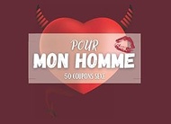50 Coupons sexe pour mon homme | Cadeau idéal sexy, coquin et jeux sexuel | Aucun doublon | Pimenter