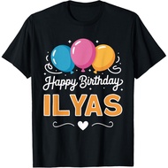 Happy Birthday Ilyas T-Shirt