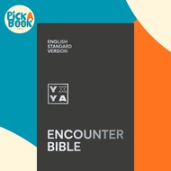Holy Bible: English Standard Version (ESV) Encounter Bible by Collins Anglicised ESV Bibles (UK edit