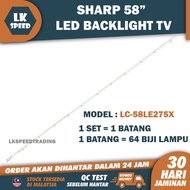 LC-58LE275X SHARP 58" LED TV BACKLIGHT (LAMPU TV) SHARP 58 INCH LED TV LC-58LE275 LC58LE275X 58LE275