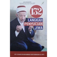 132 Langkah Penyucian Jiwa - Asy-Syahid Dr. Muhammad Sa'id Ramadan Al-Buti.