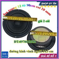 loa trung loa mid 14-loa chung kín 14-loa trung 12 từ đơn 90[đường kính vành 14.5 cm]-loa trung 15
