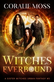 Witches Everbound Coralie Moss
