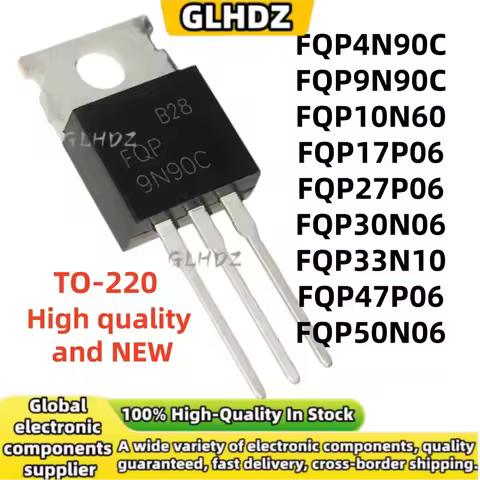 10Pcs FQP4N90C FQP9N90C FQP10N60 FQP17P06 FQP27P06 FQP30N06 FQP33N10 FQP47P06 FQP50N06 brand new TO-