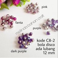Code C8-2 12 mm disco ball holeADA Price Rp. 15,000 dozen/ Rp. 150,000 gross/