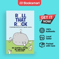 Roll That Rock by Dr Clayton J Stitzel (Author), Dr Tony Blair (Author), Paul de Ro - 9781732413054