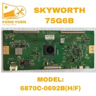 75G6B SKYWORTH 75" TV TCON BOARD 75G6B (Tcon A & B)