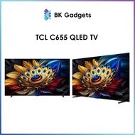 TCL QLED TV C655 98" 85" 75" 65" 55" 50"