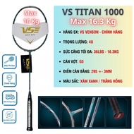 [CHÍNH HÃNG] Vợt cầu lông VS (Blade 7000/7200/7300/8300/Titan7/Titan1000) lực Căng Max 14kg+Tặng Quấ