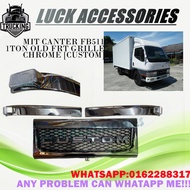 MIT CANTER FB511 1TON OLD FRT GRILLE CHROME [CUSTOM]