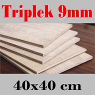 REDIY! Triplek 9mm 40x40 cm Custom Multiplek Plywood 9mm !!