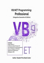 VB.NET Programming: Professional (Integrative-Generative AI Edition)
