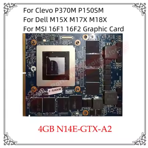 Original GTX 780M GTX780M N14E-GTX-A2 4G Card For Clevo P370M P150SM Card For Dell M15X M17X M18X Fo