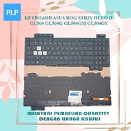 Asus ROG Strix Hero II GL504 GL504g GL504gm GL504gv GL504gw Backlite Laptop Keyboard