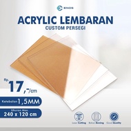 Acrylic Custom / Akrilik Lembaran 1.5Mm / Akrilik Custom / Lembaran