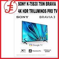 SONY K-75S30 \ K-75XR70 75IN BRAVIA 4K HDR TRILUMINOS PRO TV