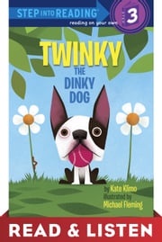 Twinky the Dinky Dog: Read &amp; Listen Edition Kate Klimo