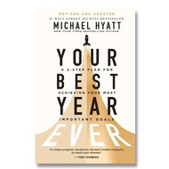 Your Best Year Ever: A 5-Step Plan for Achieving Your Most Important Goals