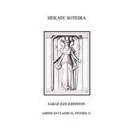Hekate Soteira:[Paperback]by: Sarah Iles Johnston