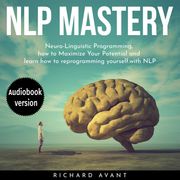 NLP MASTERY Richard Avant