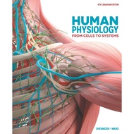 HUMAN PHYSOLOGY: from cells to systems FOURTH CANADIAN EDITION LAURALEE SHERWOOD, CHRISTOPHER WARD