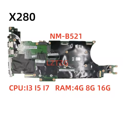 NM-B521 For Lenovo ThinkPad X280 Laptop Motherboard With I3 I5 I7 CPU 4G 8G 16G RAM 100% Tested OK