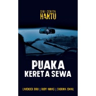 Siri Cerita Hantu: Puaka Kereta Sewa -Buku / Novel Seram Misteri -Penulisan Lavender, Ruby, & Sabrin