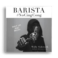 Barista NoCingCong & The Essential Of COFFEE BREWING/HOME BREWING COFFEE