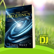 The Frequency: Fulfill all Your Wishes by Manifesting With Vibrations