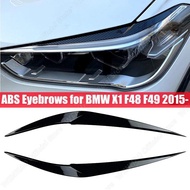 2pcs Glossy Black Eyebrows for BMW X1 F48 F49 2015 2016-2022 Headlight Eyelids Lids ABS Plastic Body