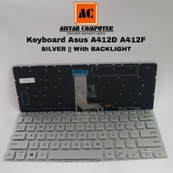Asus Vivobook 14 A412 A412U A412F A412D Keyboard - SILVER (WITH BACKLIGHT)