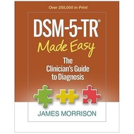 DSM-5-TR Made Easy: The Clinician's Guide to Diagnosis 2nd 9781462551347