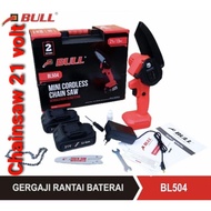 Gergaji chainsaw Baterai 21 volt/ Mini Cordless Chainsaw BULL BL504