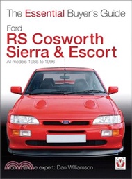 Ford RS Cosworth Sierra & Escort ― All Models 1985-1996