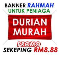 BANNER RAHMAH UNTUK PENIAGA BANNER NASI LEMAK, DURIAN, NANGKA, KUIH MUIH, ETOK SALAI, SAYUR-SAYURAN