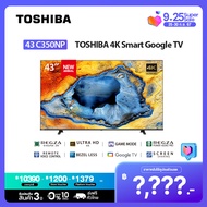 [Presale]Toshiba TV 43C350NP ทีวี 43 นิ้ว 4K Ultra HD HDR 10 Google TV High Dynamic Range Dolby Visi