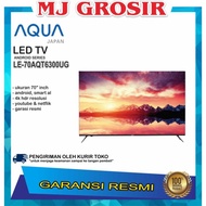 LED TV AQUA 70" 70AQT6300UG /70AQT6700UG 70 INCH ANDROID TV