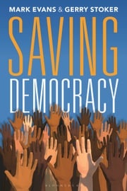 Saving Democracy Professor Gerry Stoker