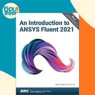 An Introduction to ANSYS Fluent 2021 by John E. Matsson (UK edition, paperback)
